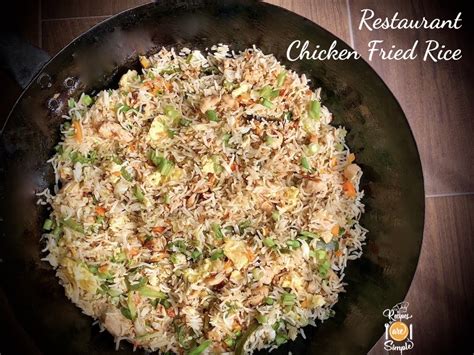 Restaurant Chicken Fried Rice - Recipes are Simple