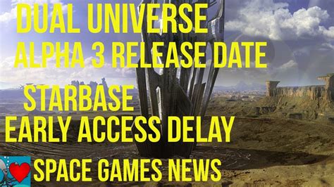 Dual Universe Alpha 3 Release Date, Starbase Early Access Delay - Space ...