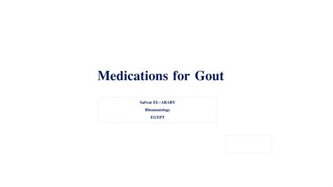 Gout medications zagazig 2019 | PPT