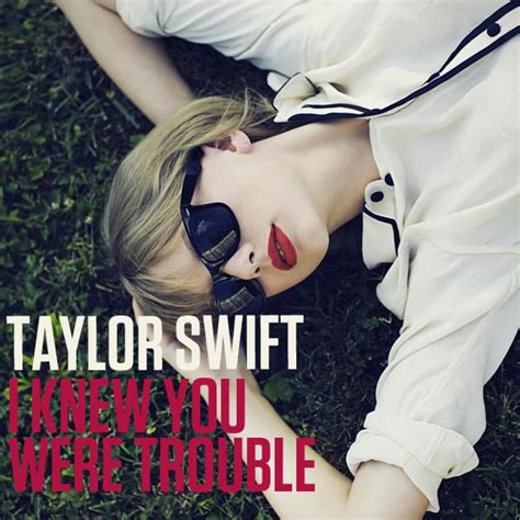 Taylor Swift | I Knew You Were Trouble...but | Few Seconds Inspiration