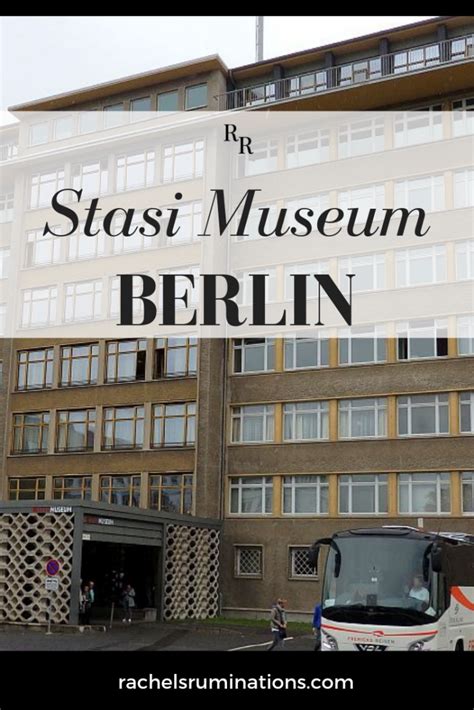 Stasi Museum Berlin: The Dark Heart of East Germany - Rachel's Ruminations