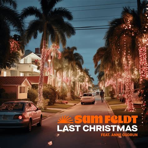 Sam Feldt – Last Christmas Lyrics | Genius Lyrics