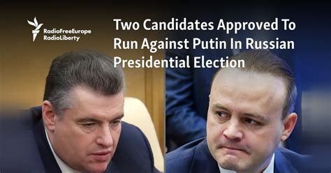 Two Candidates Approved To Run Against Putin In Russian Presidential Election