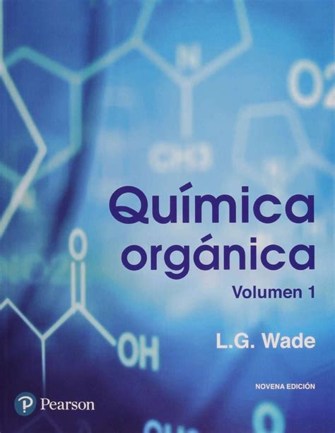 [PDF] Química Orgánica Vol. 1 - Leroy G. Wade - 9na Edición