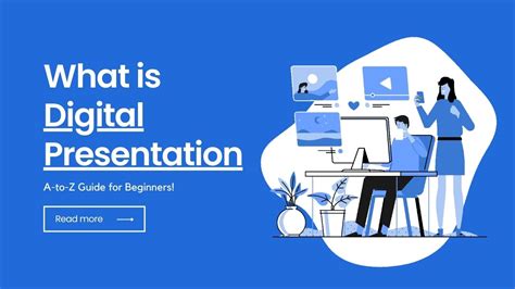 What is Digital Presentation: A-to-Z Guide for Beginners!