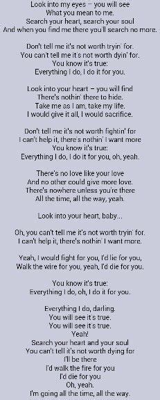 Bryan Adams . Everything I Do I Do It For You | Great song lyrics, Love songs lyrics, Country ...