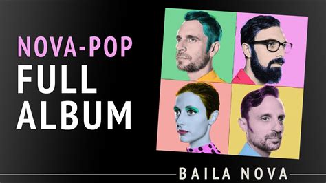 Baila Nova - NOVA-POP - Full Album #6 - YouTube