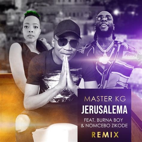 Master KG – Jerusalema Remix Lyrics | Genius Lyrics