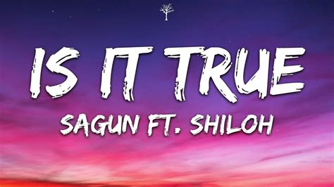 sagun - Is It True (Lyrics) ft. Shiloh Dynasty - YouTube