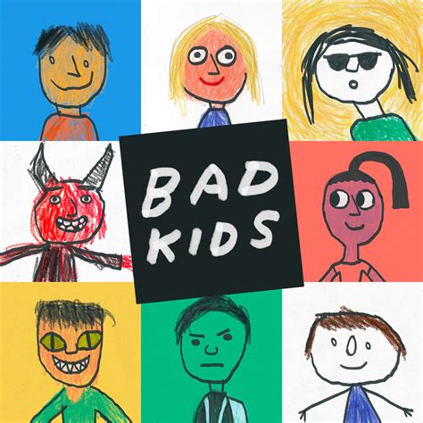 Bad Kids