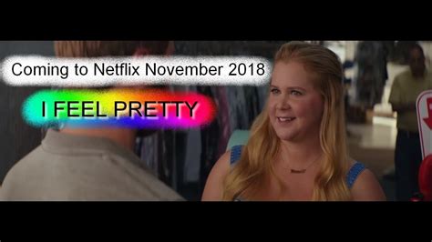 Watch I Feel Pretty on Netflix - YouTube