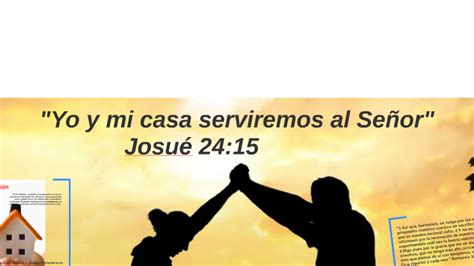 Enseñanza Sobre Yo Y Mi Casa Serviremos A Jehova - Cómo Enseñar