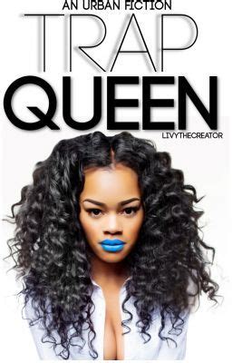 Trap Queen. - 8♛ - Wattpad