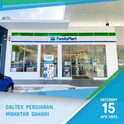 15 Apr-14 May 2023: FamilyMart Opening Promotion at Caltex Persiaran ...