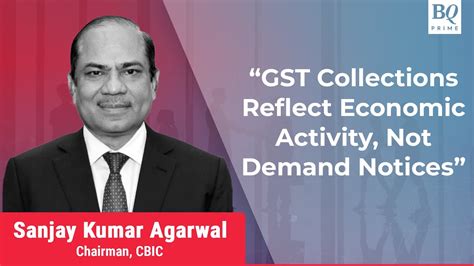 GST Collections Reflect Economic Activity: CBIC Chairman Sanjay Agarwal | BQ Prime - YouTube