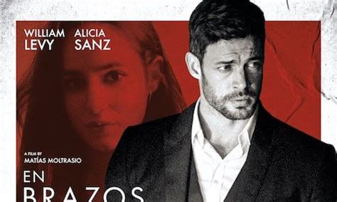 The Trailer For EN BRAZOS DE UN ASESINO Starring William Levy and Alicia Sanz | Rama's Screen