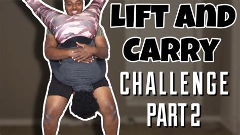 COUPLES LIFT AND CARRY CHALLENGE (part 2) - YouTube