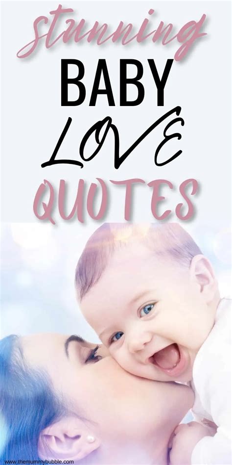 75+ Gorgeous Baby Love Quotes - The Mummy Bubble