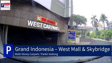 Grand Indonesia West Mall & Skybridge - Tempat Parkir Gedung / Multi ...