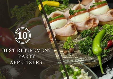 10 Best Retirement Party Appetizers to Satisfy Your Guests!