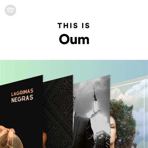 This Is Oum | Spotify Playlist