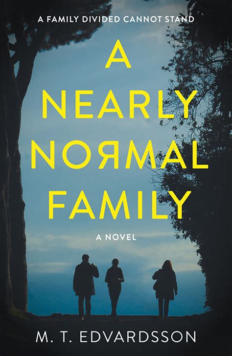 A Nearly Normal Family | Celadon Books