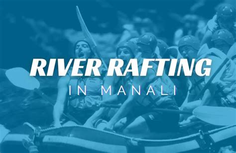 River Rafting in Manali - Manali Rafting Guide, Manali River Rafting ...