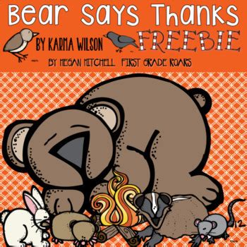 Bear Says Thanks... A Freebie by First Grade Roars | TpT