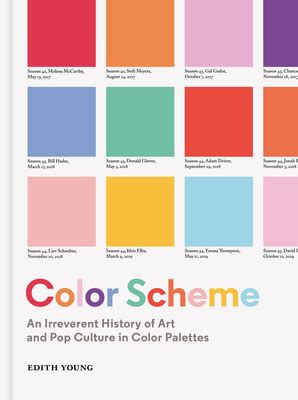 Color Scheme: An Irreverent History of Art and Pop Culture in Color Palettes by Edith Young