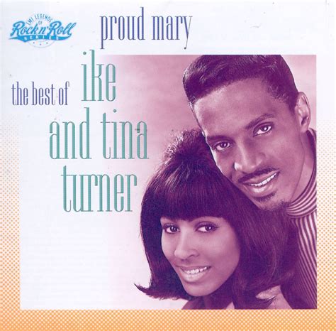 Proud Mary - The Best of Ike & Tina Turner - Turner, Ike & Tina: Amazon.de: Musik