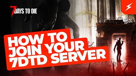 How to Join Your 7 Days to Die Server - Knowledgebase - Shockbyte