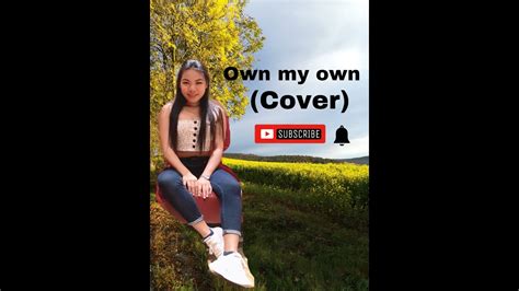 Own my own(cover) - YouTube