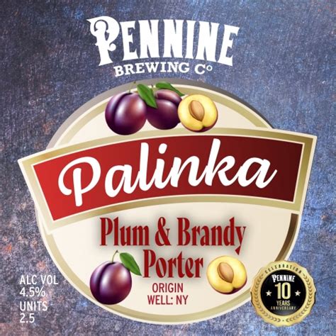 Palinka Plum & Brandy Porter - Pennine Brewing Co - Untappd