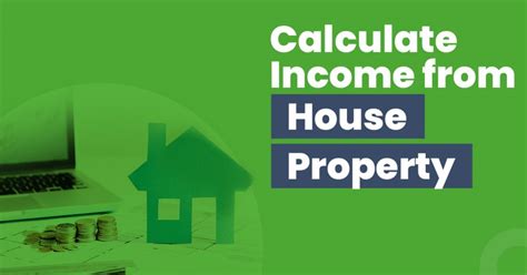 How to Calculate Income from House Property?