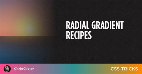 Radial Gradient Recipes | CSS-Tricks