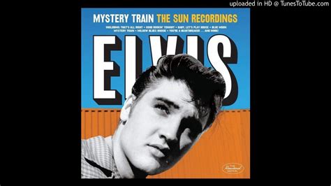 Elvis Presley - Mystery Train (Remastered 2017) - YouTube