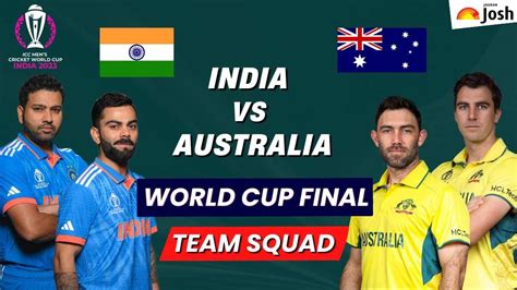 India vs Australia World Cup 2023 Final: Complete Squad, Captain, All ...