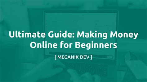 Ultimate Guide: Making Money Online for Beginners | [ MECANIK DEV ]