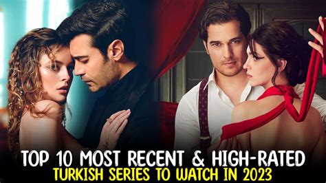 Top 10 Most Recent and High-Rated Turkish Drama Series To Watch In 2023 ...