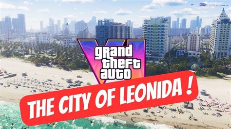 Discover Leonida: GTA 6's New City Will Blow Your Mind! - YouTube