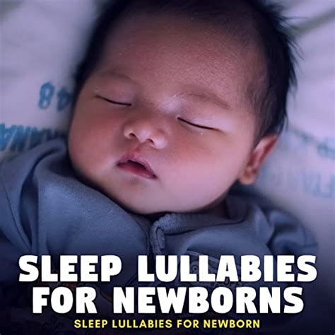 Sleep Lullabies for Newborns von Sleep Lullabies for Newborn bei Amazon Music - Amazon.de