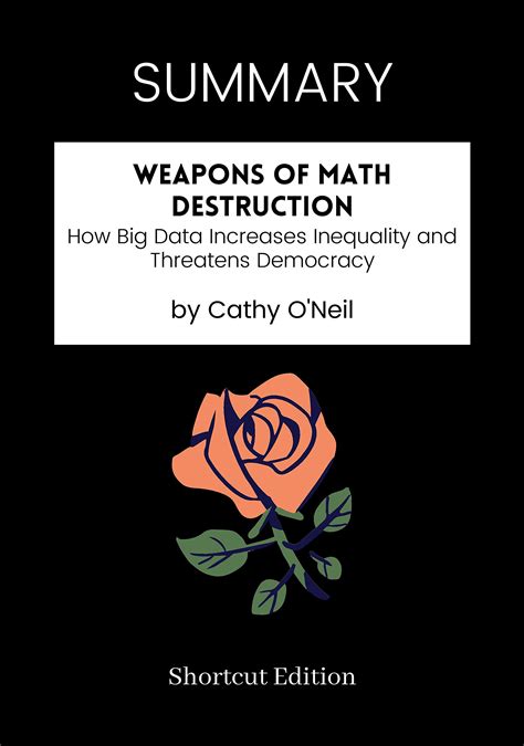 SUMMARY - Weapons of Math Destruction: How Big Data Increases ...