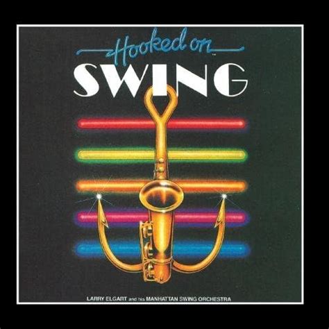 Amazon | Hooked on Swing | Larry Elgart & His Manhattan Swing Orchestra | 輸入盤 | ミュージック