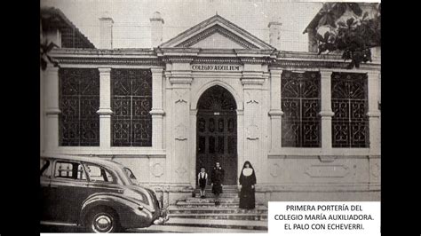 HISTORIA DEL COLEGIO MARÍA AUXILIADORA - YouTube