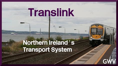 Northern Ireland's Transport: Translink in focus - YouTube