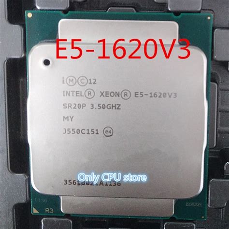 E5 1620V3 Original Intel Xeon E5 1620 v3 3.50GHz 4 Core 10MB E5 1620 v3 ...