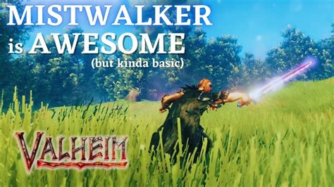 Mistwalker is Awesome (but kinda basic) | Valheim - YouTube