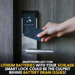 Schlage Smart Lock Battery Drain - 5 Reasons With Solutions