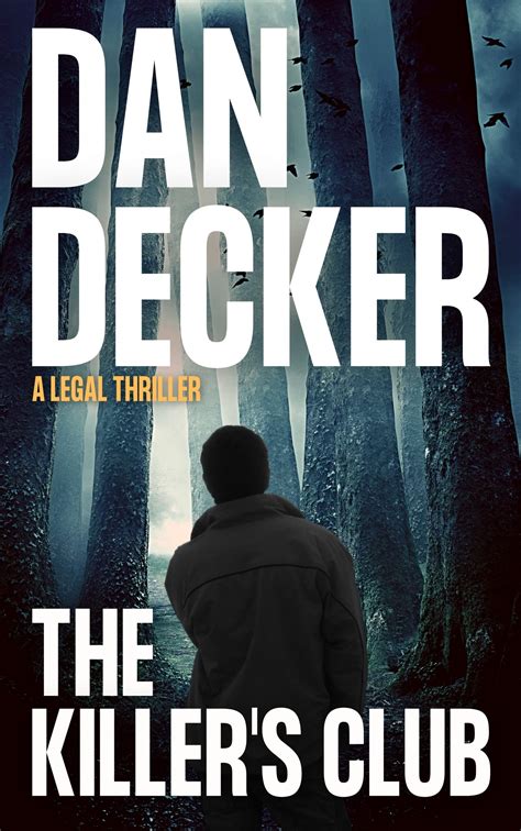 The Killer's Club by Dan Decker | Goodreads