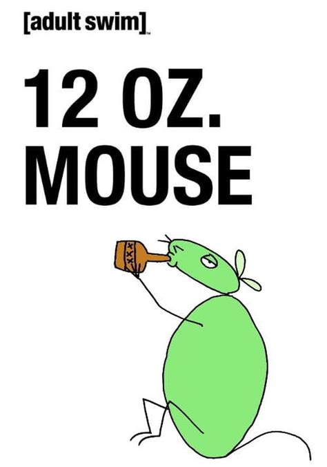 12 oz. Mouse - watch tv show streaming online